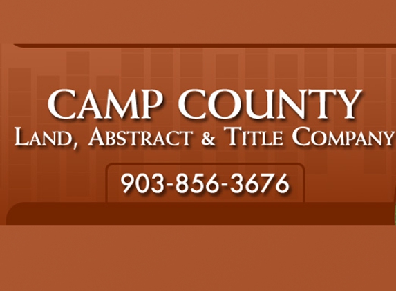 Camp County Land, Abstract & Title Company - Pittsburg, TX