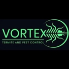 Vortex Termite and Pest Control