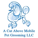 A Cut Above Mobile Pet Grooming - Pet Grooming