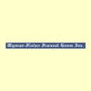 Wyman-Fisher Funeral Home Inc - Funeral Directors