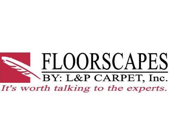 Floorscapes by L & P Carpet Inc - Marion, IL