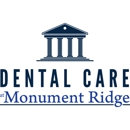 Dental Care at Monument Ridge - Dentists