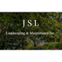 J S L Landscaping & Maintenance