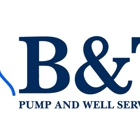 B&T Pump and Well Service, Inc