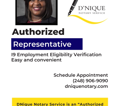 DNique Notary Service - Detroit, MI. DNique Notary Service is an “Authorized Representative” your company can use to complete the I-9 (Employment Eligibility Verification).