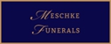 Meschke Funerals - Funeral Directors