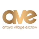 Arroyo Village Escrow - Escrow Service