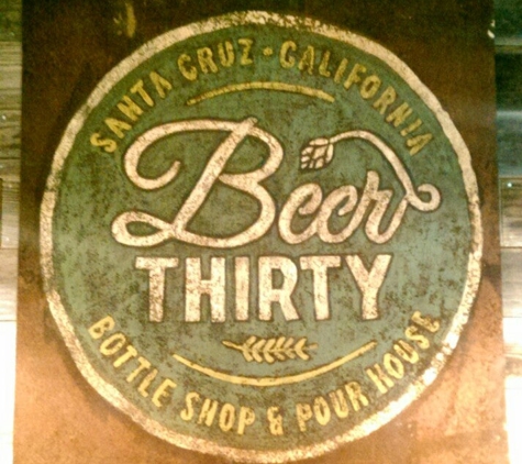 Beer Thirty - Soquel, CA