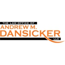 The Law Office of Andrew M. Dansicker - Attorneys