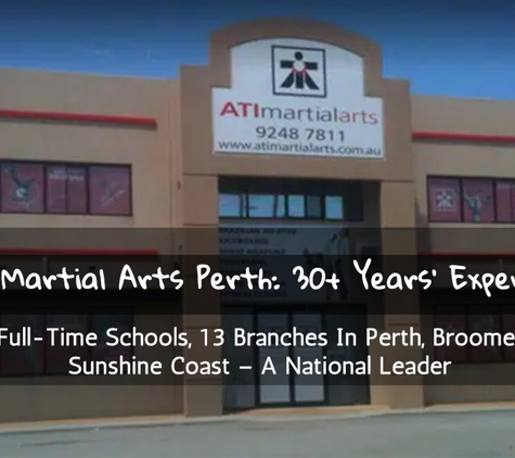 ATI Martial Arts - Malaga, WA. ATI Martial Arts Perth: 30+ Years' Experience