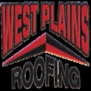 West Plains Roofing LLC