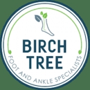 Birch Tree Foot and Ankle - Physicians & Surgeons, Podiatrists