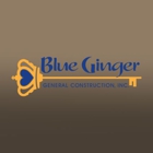 Blue Ginger General Construction, Inc.