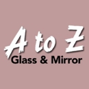 A To Z Glass & Mirror Company - Home Repair & Maintenance