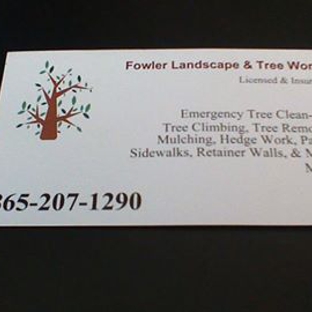 Fowler Landscape & Tree Service - Oak Ridge, TN