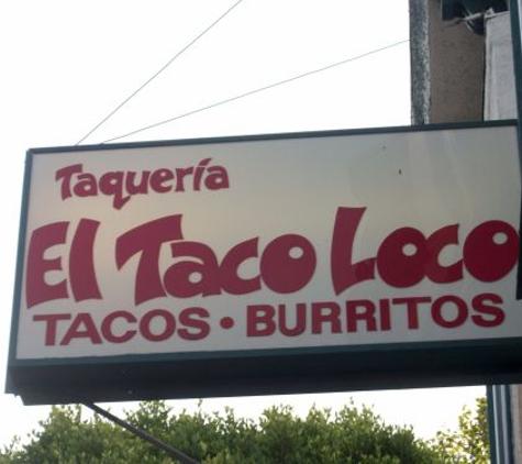 El Taco Loco 2 - San Francisco, CA