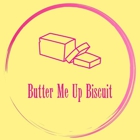 Butter Me Up Biscuits