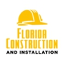 Florida Construction and Installation