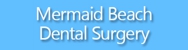Mermaid Beach Dental Surgery