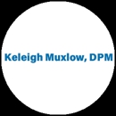 Keleigh Muxlow, DPM - Physicians & Surgeons, Podiatrists