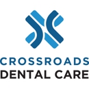 Crossroads Dental Care - Dentists