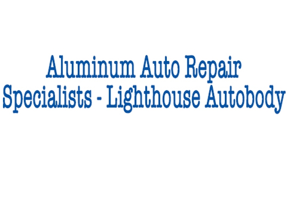 Aluminum Auto Repair Specialist - Schererville, IN