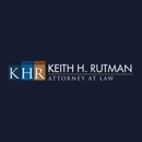 Keith H. Rutman, Attorney at Law - Attorneys