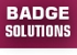 Badge Solutions - Badges, Badge Making Machine & Equipment