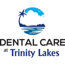 Dental Care at Trinity Lakes - Dentists