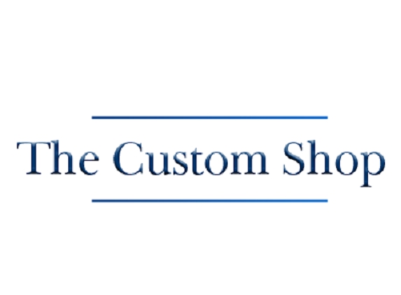 The Custom Shop - Watertown, MA