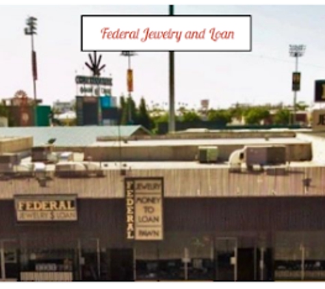 Federal Jewelery & Loan Inc. - Fresno, CA