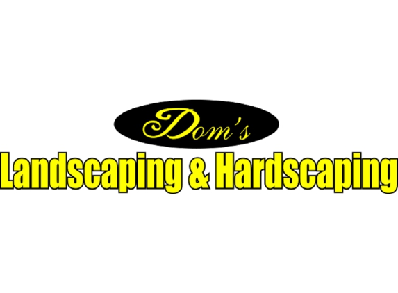 Dom's Landscaping and Hardscaping - Sewell, NJ