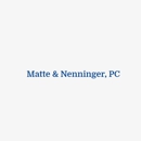 Matte & Nenninger, Pc - Attorneys