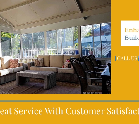 Enhance Building. Great Service With Customer Satisfaction