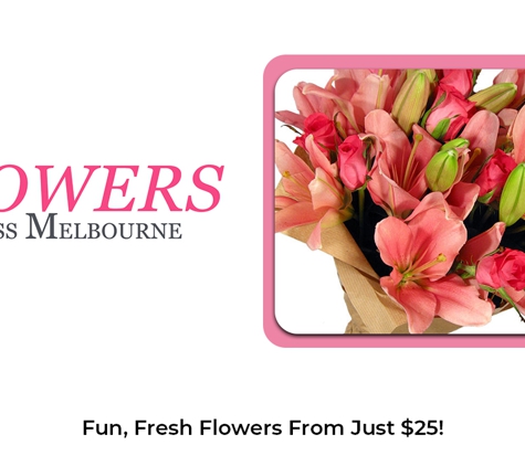 Flowers Across Melbourne - Preston, VIC. Fun, Fresh Flowers From Just $25!