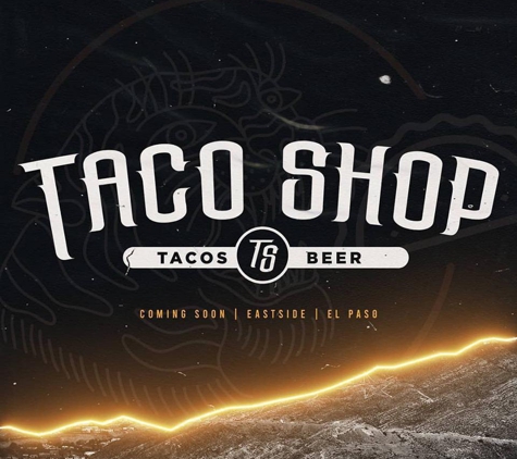 Taco Shop - El Paso, TX