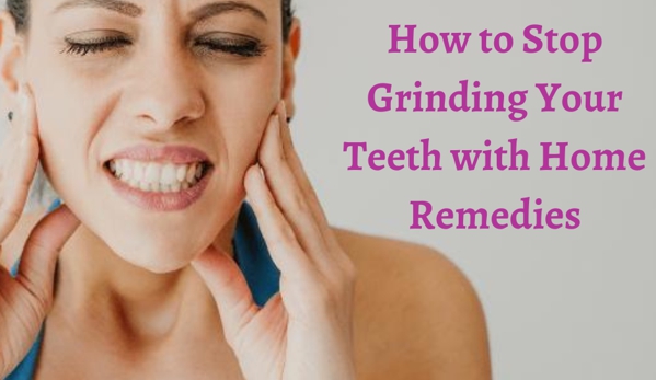 Standard Dental LLC - Potomac, MD. https://standarddentalllc.blogspot.com/2023/06/home-remedies-to-stop-teeth-grinding.html