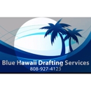 Blue Hawaii Drafting Services, Inc.