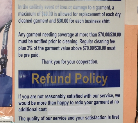 Touch Of Class Dry Cleaners - Lakeland, FL. Their policy reads that they will refund damaged clothing.