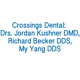 Crossing Dental:Drs. Jordan Kushner DMD, Richard Becker DDS, My Yang DDS