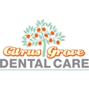 Citrus Grove Dental Care - Dentists