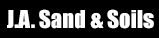 J.A. Sand & Soils - Sand, Soil & Gravel Supplies