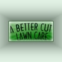 A Better Cut Lawn Care
