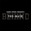 Takeo Spikes - Behind the Mask gallery