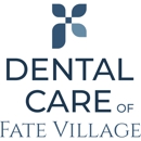 Dental Care of Fate Village - Dentists