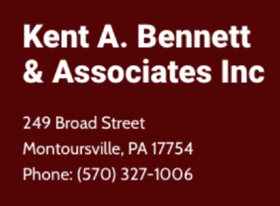 Kent A Bennett & Associates - Montoursville, PA