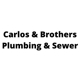 Carlos & Brothers Plumbing & Sewer