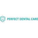Perfect Dental Care - Cosmetic Dentistry