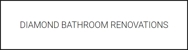 Diamond Bathroom Renovations - Bathroom Renovations