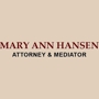 Mary Ann Hansen Attorney At Law